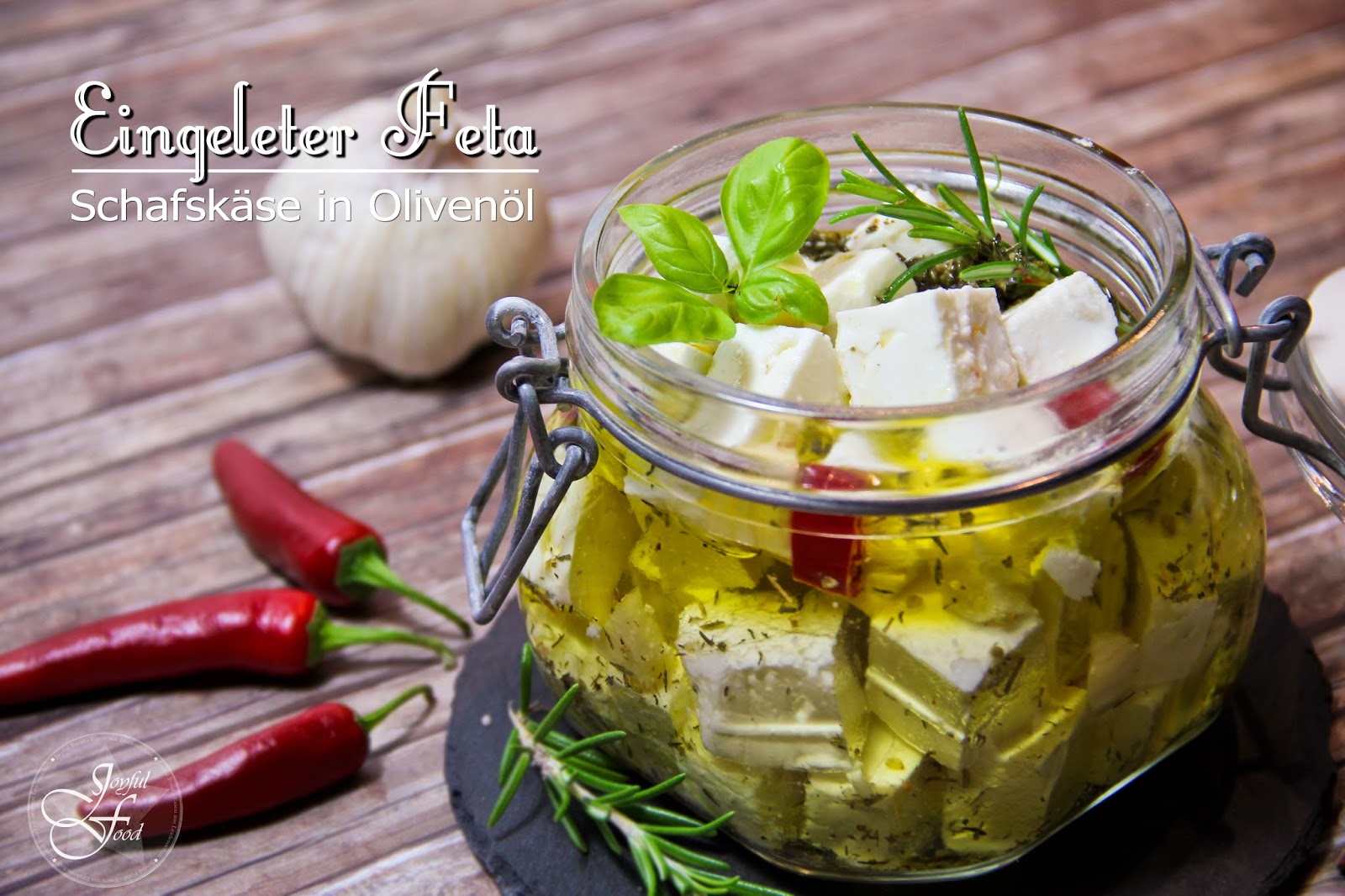 Eingelegter Feta - Schafskäse in Olivenöl | Joyful Food