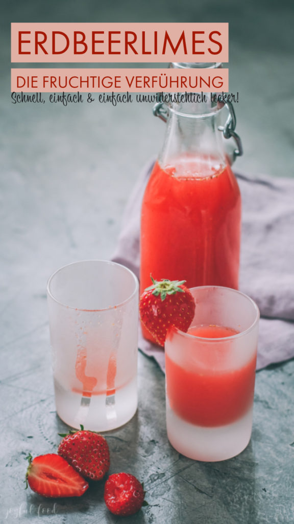 Fruchtiges Erdbeerlimes Rezept - einfach selber machen | Joyful Food